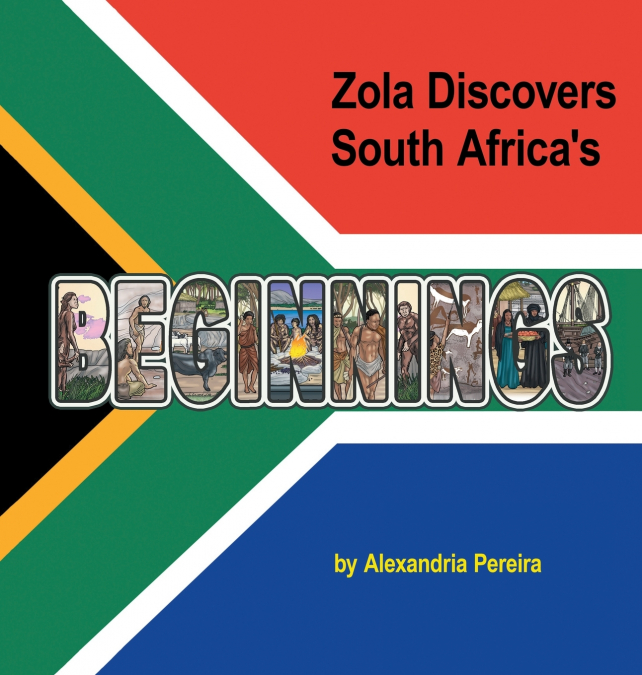 Zola Discovers South Africa’s Beginnings