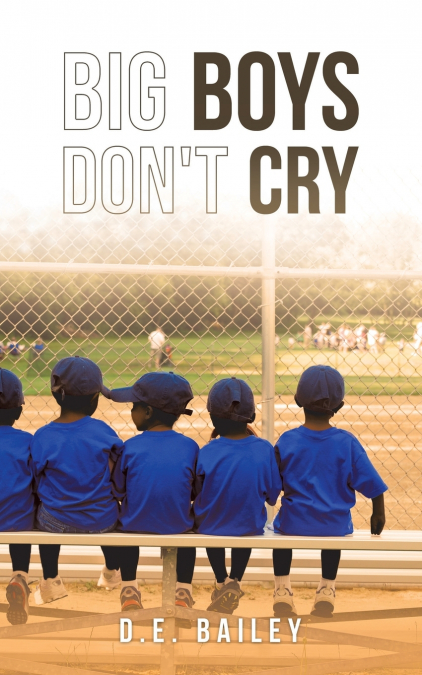 Big Boys Don’t Cry