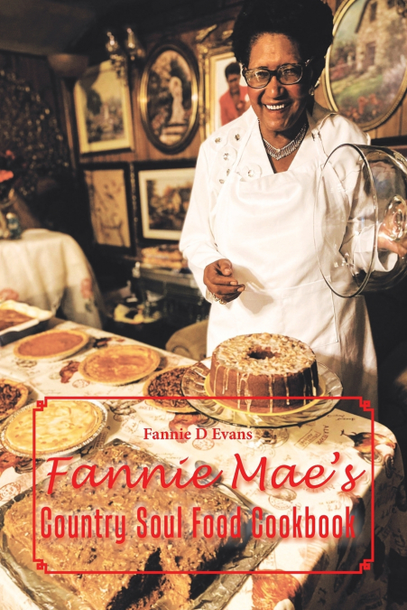 Fannie Mae’s Country Soul Food Cookbook
