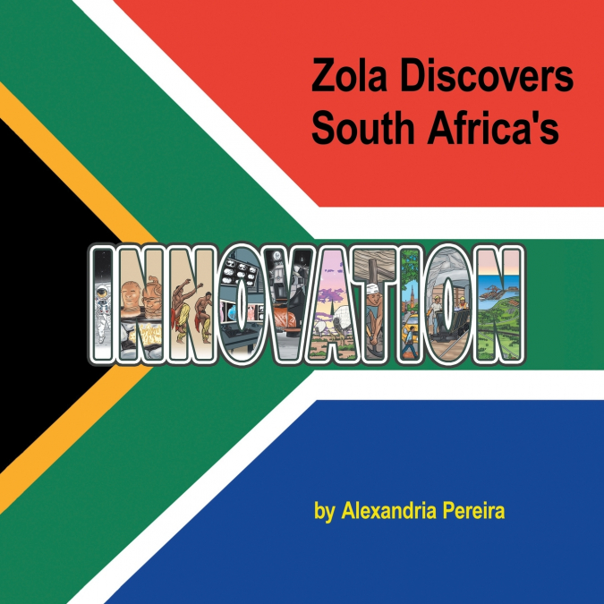 Zola Discovers South Africa’s Innovation