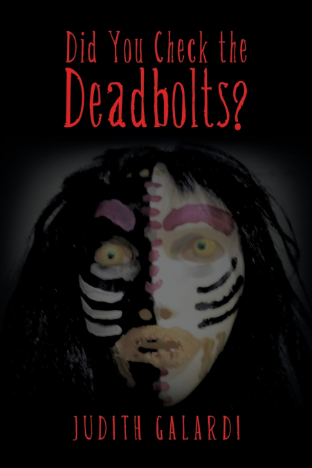 Did You Check the Deadbolts?