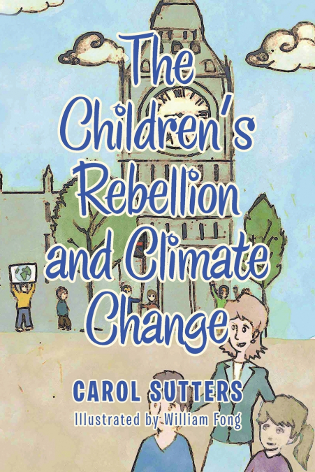 The Children’s Rebellion and Climate Change
