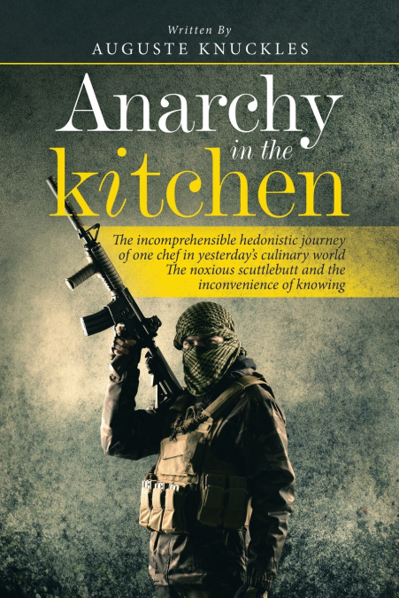 Anarchy in the Kitchen