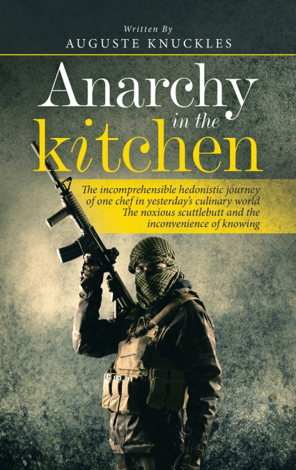 Anarchy in the Kitchen