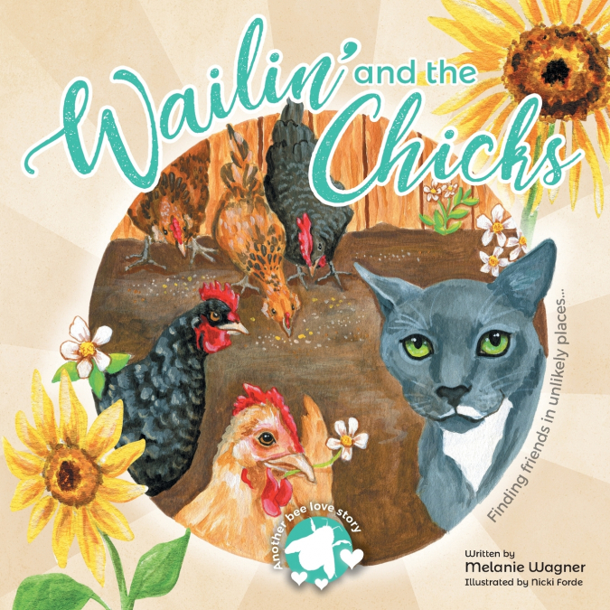 Wailin’ and the Chicks