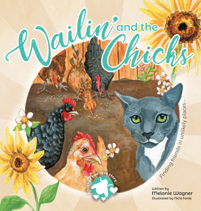 Wailin’ and the Chicks