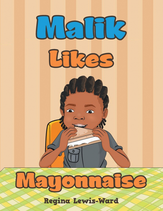 Malik Likes Mayonnaise