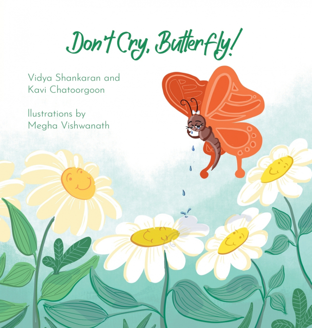 Don’t Cry, Butterfly!