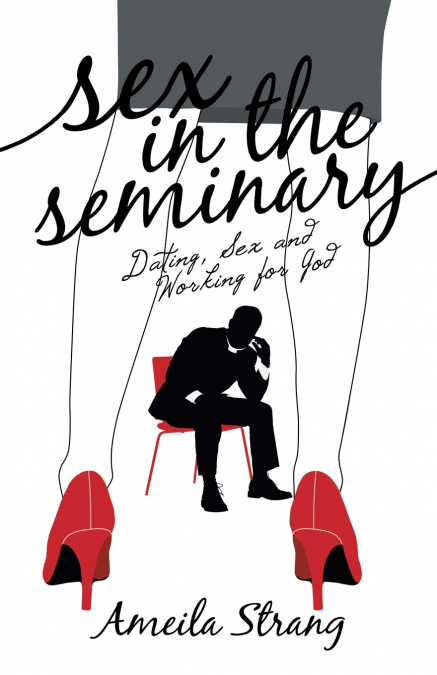 Sex in the Seminary