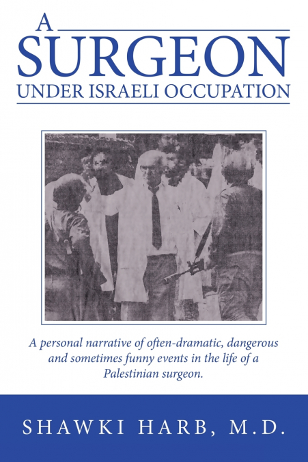 A Surgeon Under Israeli Occupation