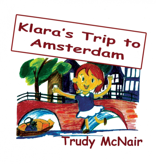 Klara’s Trip to Amsterdam