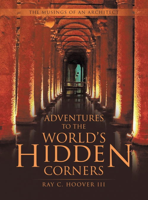Adventures to the World’s Hidden Corners