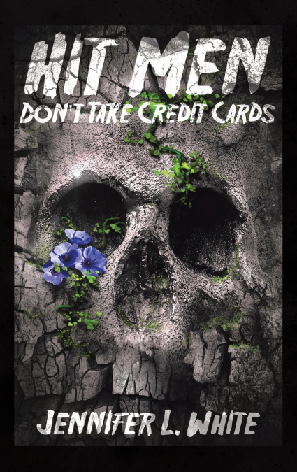 Hit Men Don’t Take Credit Cards
