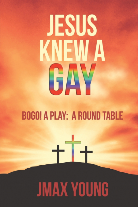 Jesus Knew A Gay