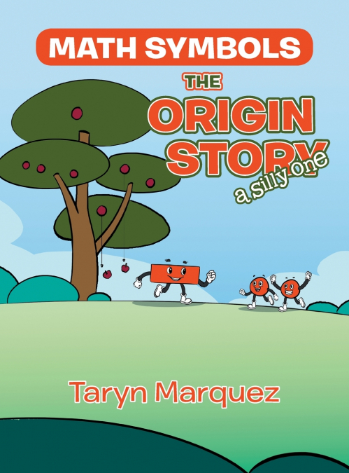 Math Symbols The Origin Story