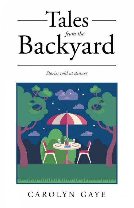 Tales from the Backyard