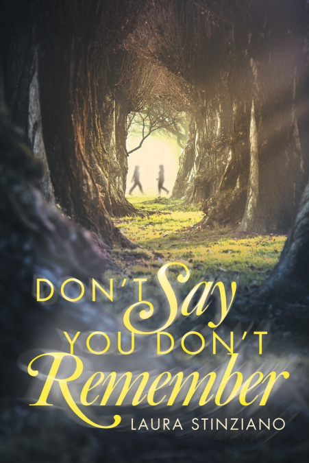 Don’t Say You Don’t Remember