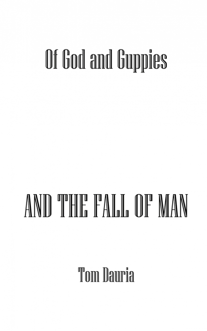 Of God and Guppies