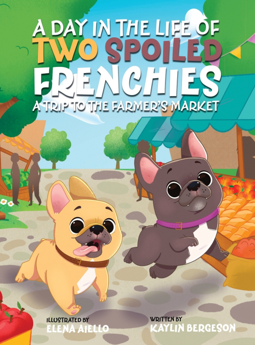 A Day in the Life of Two Spoiled Frenchies