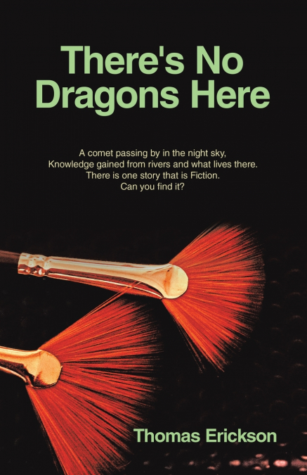 There’s No Dragons Here