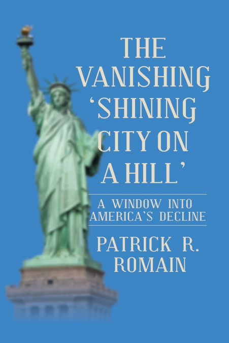 THE VANISHING  ’SHINING CITY ON A HILL’