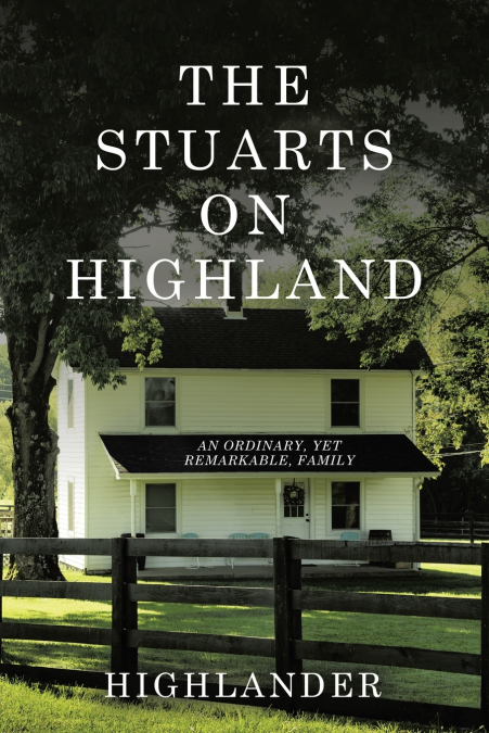THE STUARTS ON HIGHLAND