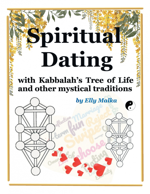 Spiritual Dating with Kabbalah’s Tree of Life and other mystical traditions