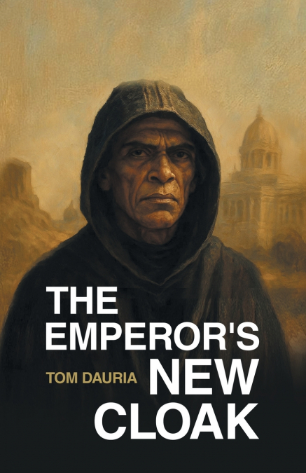 The Emperor’s New Cloak