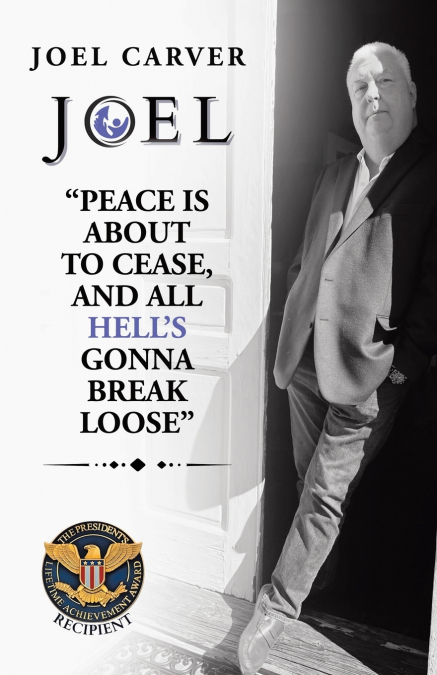 'Peace Is About To Cease, and All Hell’s Gonna Break Loose'