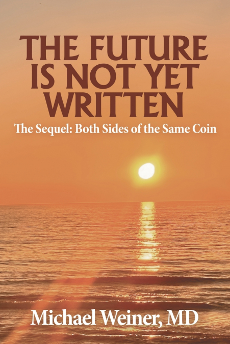The Future is Not Yet Written