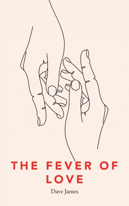 THE FEVER OF LOVE