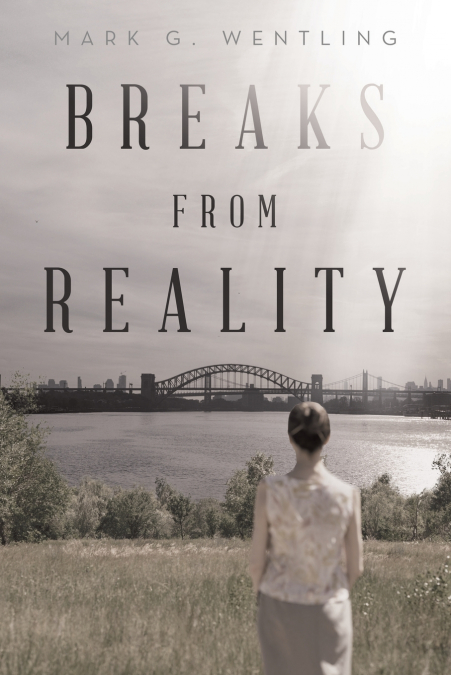 Breaks from Reality