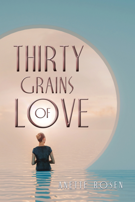 Thirty Grains of Love
