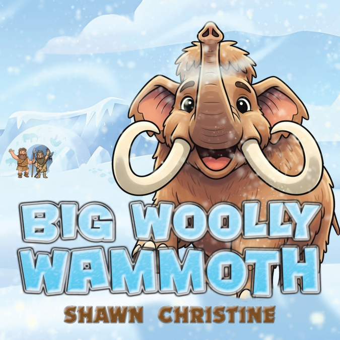 BIG WOOLLY WAMMOTH