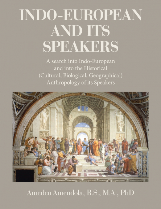 INDO-EUROPEAN AND ITS SPEAKERS