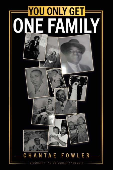 You Only Get One Family
