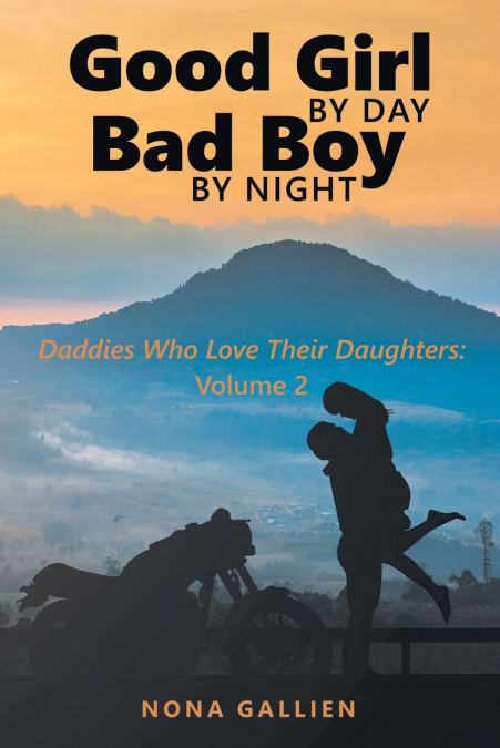 Good Girl by Day Bad Boy by Night