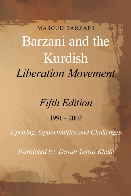 Barzani and the Kurdish Liberation Movement