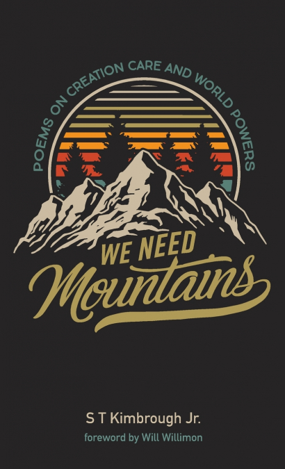 We Need Mountains