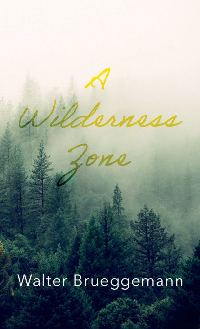 A Wilderness Zone