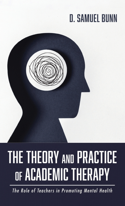 The Theory and Practice of Academic Therapy