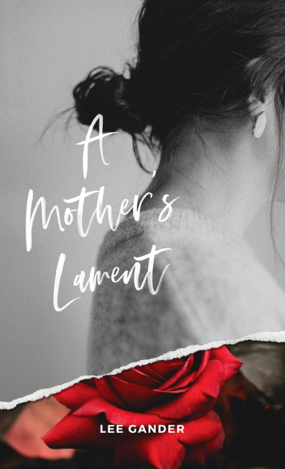 A Mother’s Lament