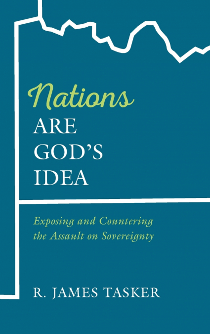 Nations Are God’s Idea