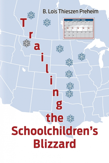Trailing the Schoolchildren’s Blizzard
