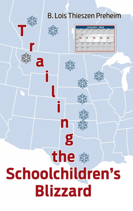 Trailing the Schoolchildren’s Blizzard