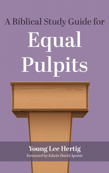 A Biblical Study Guide for Equal Pulpits