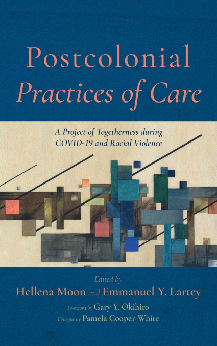 Postcolonial Practices of Care