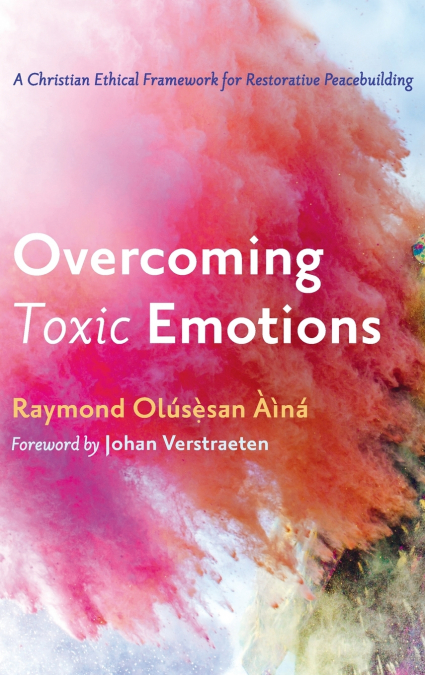 Overcoming Toxic Emotions