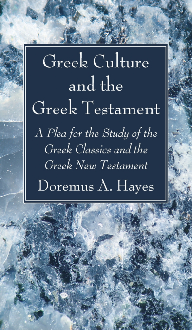 Greek Culture and the Greek Testament