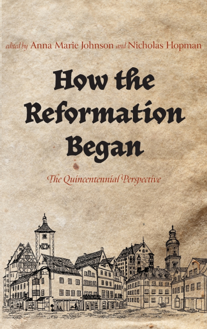 How the Reformation Began